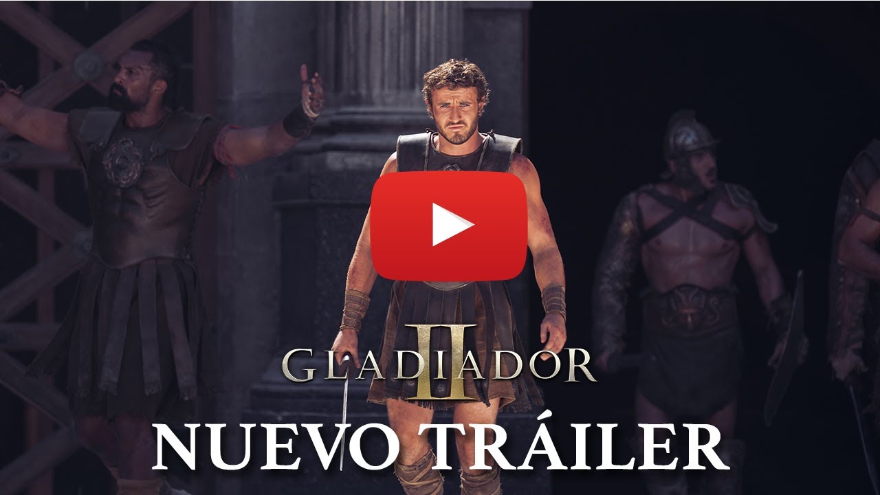 Gladiador II (Gladiator II) – Tráiler