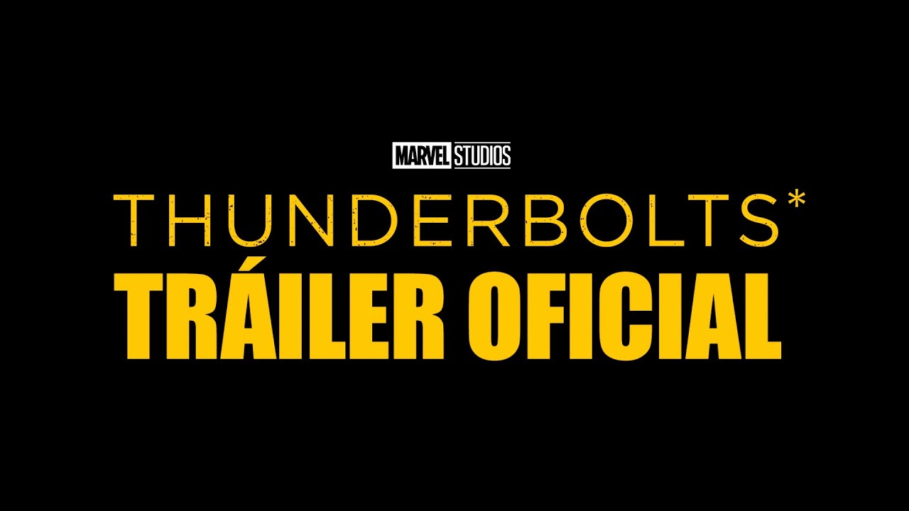 Thunderbolts* – Tráiler